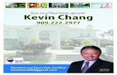 Your Local Real Estate Specialist Kevin Chang · 2018. 11. 22. · Home Exterior: Check for flat-fitting roof shingles, straight lines on gutters, shutters, windows and siding; solid