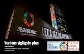Verdens vigtigste plan...Sep 30, 2019  · 2. Definer virksomhedens prioriteter i forhold til verdensmålene, gennem hele værdikæden 3. Opsæt mål for virksomhedens arbejde med