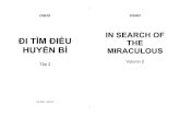 IN SEARCH OF ĐI TÌM ĐIỀU THE HUYỀN BÍ MIRACULOUS · 2011. 6. 27. · 9 Chiều sâu huyền bí của kundalini và tâm linh ... trong Bộ phận Xuất bản để hỏi
