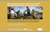 Fronteiras do CLTS: Inovações e Ideias...Desenvolvimento da Concepção Participativa para Saneamento Ben Cole do UNICEF Malawi Número 1, Novembro de 2013 Fronteiras do CLTS: Inovações