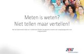 Meten is weten? Niet tellen maar vertellen! · Regionale Visie in Gelderland-Midden •Gaat uit van een brede kijk op gezondheid, legt nadrukkelijk link met sociaal domein en andere