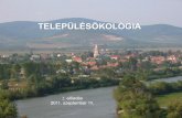 Településökológia - Eötvös Loránd Universityanzsu7.web.elte.hu/Telepulesokologia/20180219.pdf · Településökológia – 2. előadás: A települési környezet történelmi