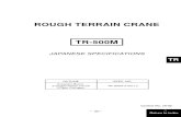 ROUGH TERRAIN CRANE TR-500M · 2010. 8. 30. · －327 － Control No. JA-02 ROUGH TERRAIN CRANE TR-500M JAPANESE SPECIFICATIONS OUTLINE SPEC. NO. 6-section Boom, 2-staged Power Tilt