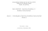 Química Analítica V Análise Instrumental Introdução a ...€¦ · Fundamentos de aQuímica Analitica, 1 ed., Thomson, 2006. - Baccan, N., Química Analítica Quantitativa Elementar.