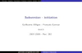 Subversion - initiationSubversion-Présentation1/2 I Gestiondesversionsd’unprojet I issududéveloppement:ﬁchierstextesetbinaires ... copie Pierre (copie de travail) Paul (copie