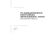 PLANEJAMENTO EDITORIAL INTEGRADO 2008 · Planejamento Editorial Integrado (PEI) 2008 Demonstrativos do Quantitativo de Produtos Editoriais Planejados por área Solicitante – Administração