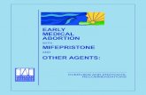 Early Medical Abortion with Mifepristone and Other Agents ... · interested in offering medical abortion to their patients. In September 2000, the US Food and Drug Administration