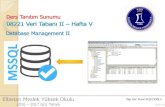 Ders Tanıtım Sunumu Database Management II · SQL SERVER MANAGEMENT STUDİO. SQL SERVER MANAGEMENT STUDİO. SQL SERVER MANAGEMENT STUDİO Database engine olarak login olduk. Şimdi