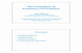 The Principles of Emulsion Formulation€¦ · 3/5/2019  · Colloid Mill: size distributions Sulzer Mixer SMV. 11 Capillary break-up: elongational flow Results Sulzer SMV. 12 Coalescence