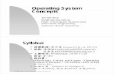 Operating System Conceptsktw/uos/uos2005-Chp1.pdf · 6. Synchronization 7. Deadlocks 8. Memory-Management Strategies 9. Virtual-Memory Management ... 60~200 times/sec spindle sector