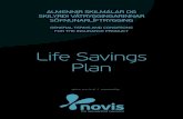 Life Savings Plan - Novis - IS/Product/Life Savings Plan/IS … · NOVIS „Life Savings Plan” is governed by the individual insurance contract, these general terms and conditions