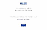 Marzo 2012 - Maggiolimanovra Monti (Novità) € 40,00 Pag. 42 7169.3 Salvio Biancardi Guida operativa agli appalti di servizi e forniture (III edizione - disponibile da febbraio 2012)