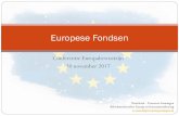 Europese Fondsen - Europa decentraal · Partnerschap met organisaties uit de deelnemende landen Overheden (Rijk, provincie, gemeente, waterschap) Kennisinstellingen (universiteiten,