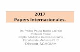 2017 Papers Internacionales. · 1. Osteoporosis International = 262 2. J Bone Mineral Research = 104 3. Annals Rheumatic Disease = 55 4. Archives of Osteoporosis = 40 5. Arthritis