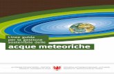Linee guida per la gestione sostenibile delle acque meteoriche · Linee guida per la gestione sostenibile delle acque meteoriche. p.03Prefazione p.04Gestione tradizionale delle acque
