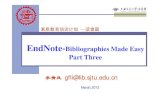 EndNote-Bibliographies Made Easy Part Threeblog.lib.sjtu.edu.cn/umji/attachments/month_1203/... · 2012. 3. 7. · With Microsoft Word ... Inserting citations in other ways ... apply