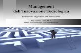 Management dell’Innovazione Tecnologica · Management . dell’Innovazione Tecnologica. Fondamenti di gestione dell’innovazione. ... l’introduzione di cambiamenti nelle pratiche
