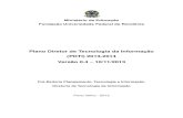 Plano Diretor de Tecnologia da Informação (PDTI) 2013-2014 ...€¦ · Ministério da Educação Fundação Universidade Federal de Rondônia Plano Diretor de Tecnologia da Informação