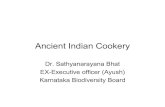 Ancient Indian Cookery.ppt - Tirunarayana Indian Cookery.pdf · gavedhuka dhanya- Vedic food grain Bamboo rice. People’s oral Wisdom. Codified texts on Indian cookeryCodified texts