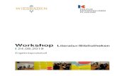 Literatur-Bibliotheken Workshop 24.08 - Wiesbaden...2019/08/24  · Workshop Literatur/Bibliotheken 1 KULTURENTWICKLUNGSPLANUNG WIESBADEN Workshop Literatur/Bibliotheken, 24.08.2019