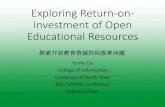 Exploring Return-on- Investment of Open Educational Resourcesgb.oversea.cnki.net/Seminar/2017Seminar/en/images/hypdf/... · 2017. 8. 31. · •Before adopting open textbooks, instructors