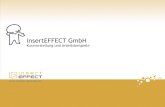 insertEFFECT GmbH - iBusiness...© insertEFFECT GmbH Gemeinsam Ideen entwickeln, Lösungen finden, Strategien diskutieren und vielleicht auch wieder verwerfen. Nur das zu empfehlen,