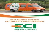 ECI Emergencias Médicas Mendoza - ECI Emergenciaseciemergencias.com/somoseci/wp-content/uploads/2015/07/Reglam… · ECI espera que sirvan de guía para que desarrolles tus tareas