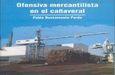 ofensiva mercantilista en el cañaveral (interior) · Pablo Bustamante Pardo Ofensiva mercantilista en el cañaveral. ... democrático y se estaba jaqueando a la economía de mercado.