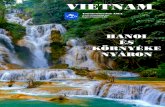 Yourdestination - Vietnami utazás nyaralásvietnamiut.hu/downloadables/hanoi_es_kornyeke_nyaron.pdfYourdestination hq@virtnamiut.hu 46/37 Moo5, Phrabaramee Road, Kathu, Phuket, 83120