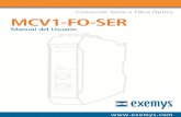 MCV1-FO-SER-Manual del usuario Exemys · MCV1-FO-SER-Manual del usuario Exemys Rev. 6 5 2 ESPECIFICACIONES TÉCNICAS Especificaciones técnicas Puerto Serial RS232, RS485, RS422 (No