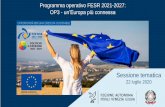 Programma operativo FESR 2021-2027: OP3 - un’Europa più … · 2020. 7. 23. · OP3 –Un’Europa più connessa| L’inquadramento 3 Il Regolamento (UE) cod. 2018/0197 - COM(2018)