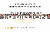THE POWER OF 1.8 BILLION...The designations employed and the presentation of material in maps in this report do not imply the expression of any opinion whatsoever on the part of UNFPA