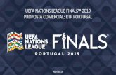 UEFA NATIONS LEAGUE FINALS™ 2019 PROPOSTA COMERCIAL: …€¦ · 2019 UEFA NATIONS LEAGUE FINALS™ AREA RTP PLAY (Live) APP RTP PLAY BILLBOARD HALFPAGE MREC BANNER 340.000 4.500,00