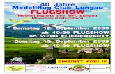 F 09:Sa 09. 07.08.2009 10:27 S 1 40 Jahre Modellflug-Club ... · September 2009 ab 10:30 FLUGSHOW ab 20:00 FLIEGERPARTY 40 Jahre Modellflug-Club Lungau FLUGSHOW Modellflugplatz des