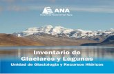 Inventario de Glaciares y Lagunas - cdn.€¦ · glaciares representativos; analizar la información hidrometeorológica, para entender la reacción de los glaciares frente al cambio