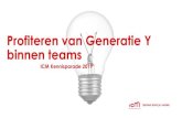Profiteren van Generatie Y binnen teams · - Generatie Y geeft aan het werk het liefste als een tweede huis te beleven (informeel, bean bags , gelijkwaardig). - Generatie X geeft