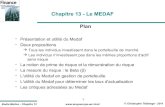 Chapitre 13 - Le MEDAF Planintranet.escp-eap.net/~bmt/diapos/Chap13.pdf · Chapitre 13 - Le MEDAF Plan Présentation et utilité du Medaf Deux propositions Tous les individus investissent