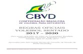 REGRAS OFICIAIS VOLEIBOL SENTADOparavolleypanam.com/wp-content/uploads/2020/01/REGRAS...Regras Oficiais de Voleibol Sentado / Junho 2017 - CBVD 1 REGRAS OFICIAIS VOLEIBOL SENTADO 2017