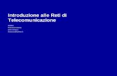 Introduzione alle Reti di Telecomunicazione · 2013. 7. 23. · 7 Introduzione TLC - IZ3MEZ Francesco Canova Le reti broadcast • Una rete broadcast ha un solo canale di comunicazione,