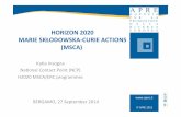 HORIZON’2020 MARIE’SKŁODOWSKACURIE’ACTIONS’ (MSCA)’ · ExcellentScience’! European’Research’Council’! Fron=er!research!by!the!best individual!teams!! Future’and’Emerging’