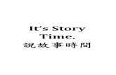 It’s Story Time.ir.lib.cyut.edu.tw:8080/bitstream/310901800/35206/5/Story time.pdf · 戴帽子的貓是 蘇斯博士所寫的兒童讀物，首次. 發表於1957 年。蘇斯寫這本書是