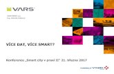 VARS BRNO a.s. Ing. Zdeněk Pokorný · Konference „Smart city v praxi II“ 21. března 2017 VARS BRNO a.s. Ing. Zdeněk Pokorný VÍCE DAT, VÍCE SMART?