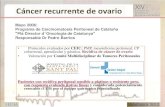 Cáncer recurrente de ovario - SEOM: Sociedad Española de ... · Recidiva de cáncer de ovario • Valoración por Comité Multidisciplinar de Tumores Peritoneales Pacientes con