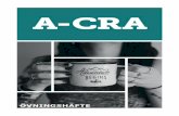 A-CRA Övningshäfte 20190114 · 2019. 11. 1. · Det är vanligt att personer som går A-CRA hamnar i situationer där de blir erbjudna att använda alkohol och droger. Det kan kännas