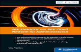 SAP S/4HANA und SAP Cloud Platform für Administratoren · 2019. 4. 15. · SAP-BusinessObjects-Lösungen für Business Intelligence (BI) SAP-Data-Services-Monitor ... Der zentrale