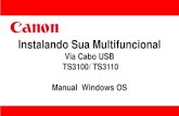 Instalando Sua Multifuncional - Canon€¦ · do software. Configurando a Impressora TS3100/TS3110 - Windows. 16. Para a complementar a instalação, clique em “limpar tudo”e