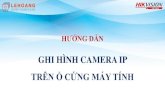 GHI HÌNH CAMERA IP - HIKVISION VIETNAMhikvisionvietnam.vn/uploads/huongdansudung/32Ghi-hinh... · 2018. 12. 28. · 5. Cấu hình ổ cứng trên camera IP. 6. ... Uninstall or