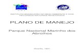 PLANO DE MANEJO - icmbio.gov.br...Plano de Manejo – Parque Nacional Marinho dos Abrolhos 9 meio ambiente, como também um meio diversificado; 3. Preservar o patrimônio genético,