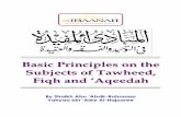 Basic Principles on the Subjects of Tawheed, Fiqh and ‘Aqeedah€¦ · basic fundamentals of Tawheed, ‘Aqeedah and Fiqh along with their supporting evidences from the Qur’aan