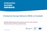 Enterprise Europe Network (EEN) en EuskadiAyudando a las pymes a innovar, crecer e internacionalizarse. Enterprise Europe Network: Convocatorias CDTI 2018 y actualización de procedimientos